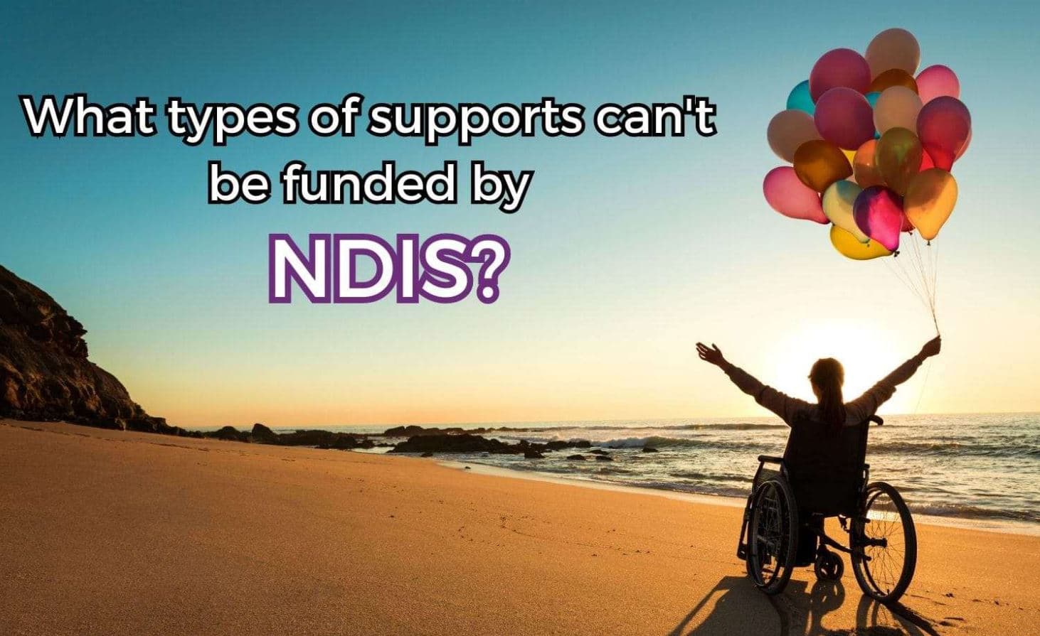 Supports That Are Not Funded by the NDIS